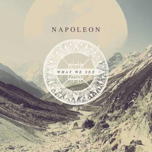 Napoleon - What We See [EP] (2012)