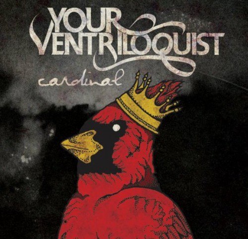 Your Ventriloquist - Cardinal [EP] (2012)