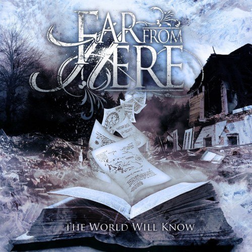 Far From Here - The World Will Know (2012)