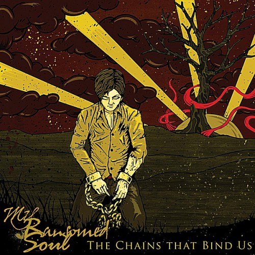 My Ransomed Soul - The Chains That Bind Us (2012)